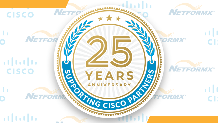 Netformx Celebrates New Innovation & 25 Years as a Cisco Partner!